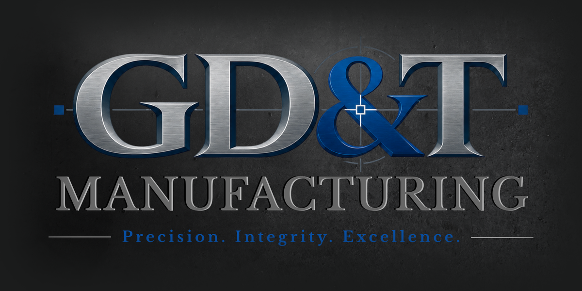 GD&T Manufacturing. Precision. Integrity. Excellence.